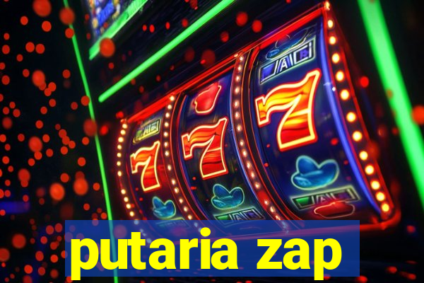 putaria zap